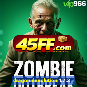 dragon devolution 1.2.3